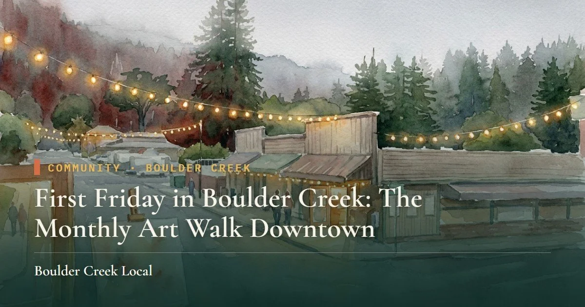 First Friday in Boulder Creek: The Monthly Art Walk Downtown