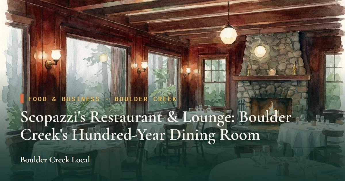 Scopazzi's Restaurant & Lounge: Boulder Creek's Hundred-Year Dining Room