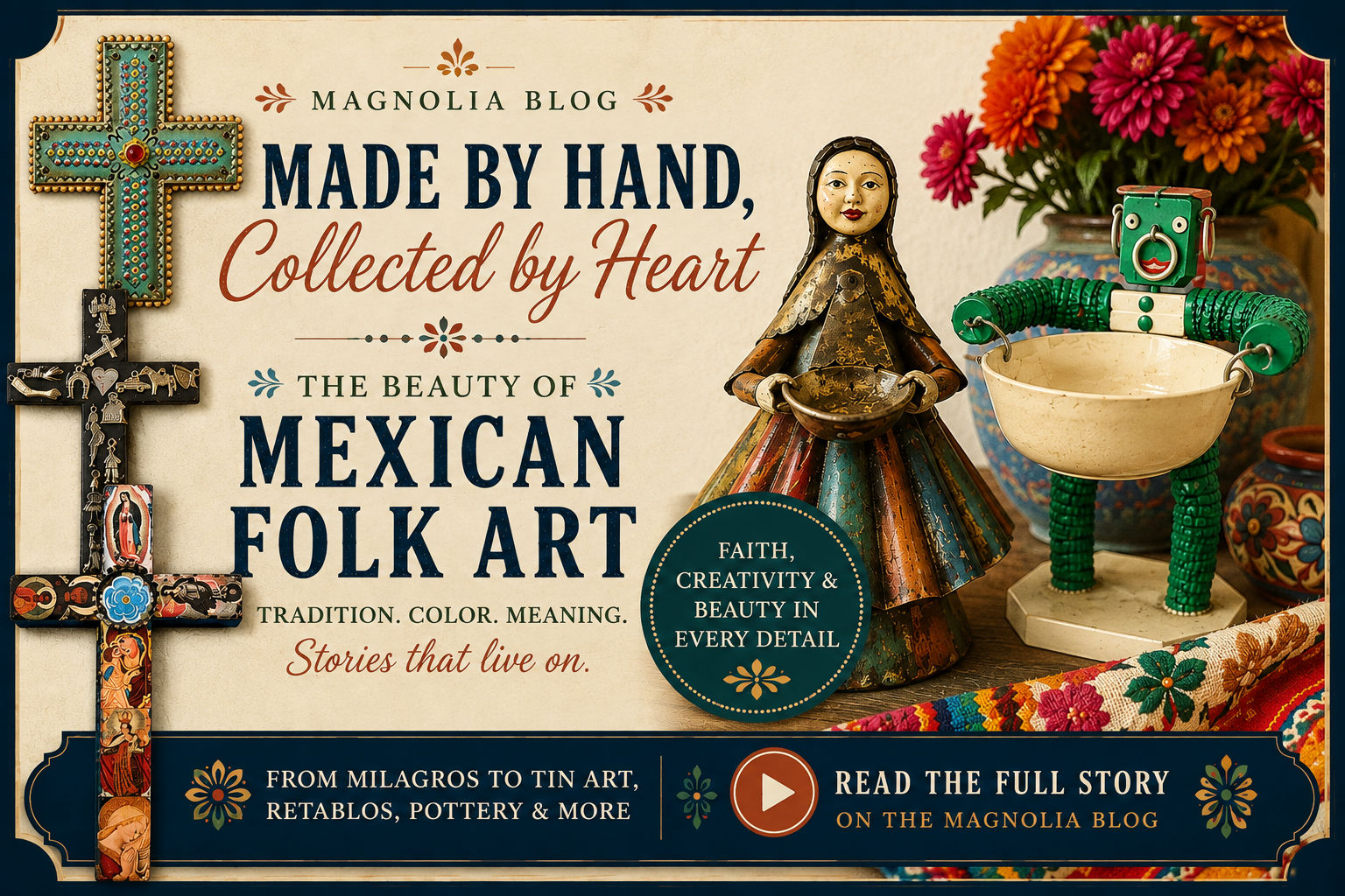 Made by Hand, Collected by Heart: The Beauty of Mexican Folk Art