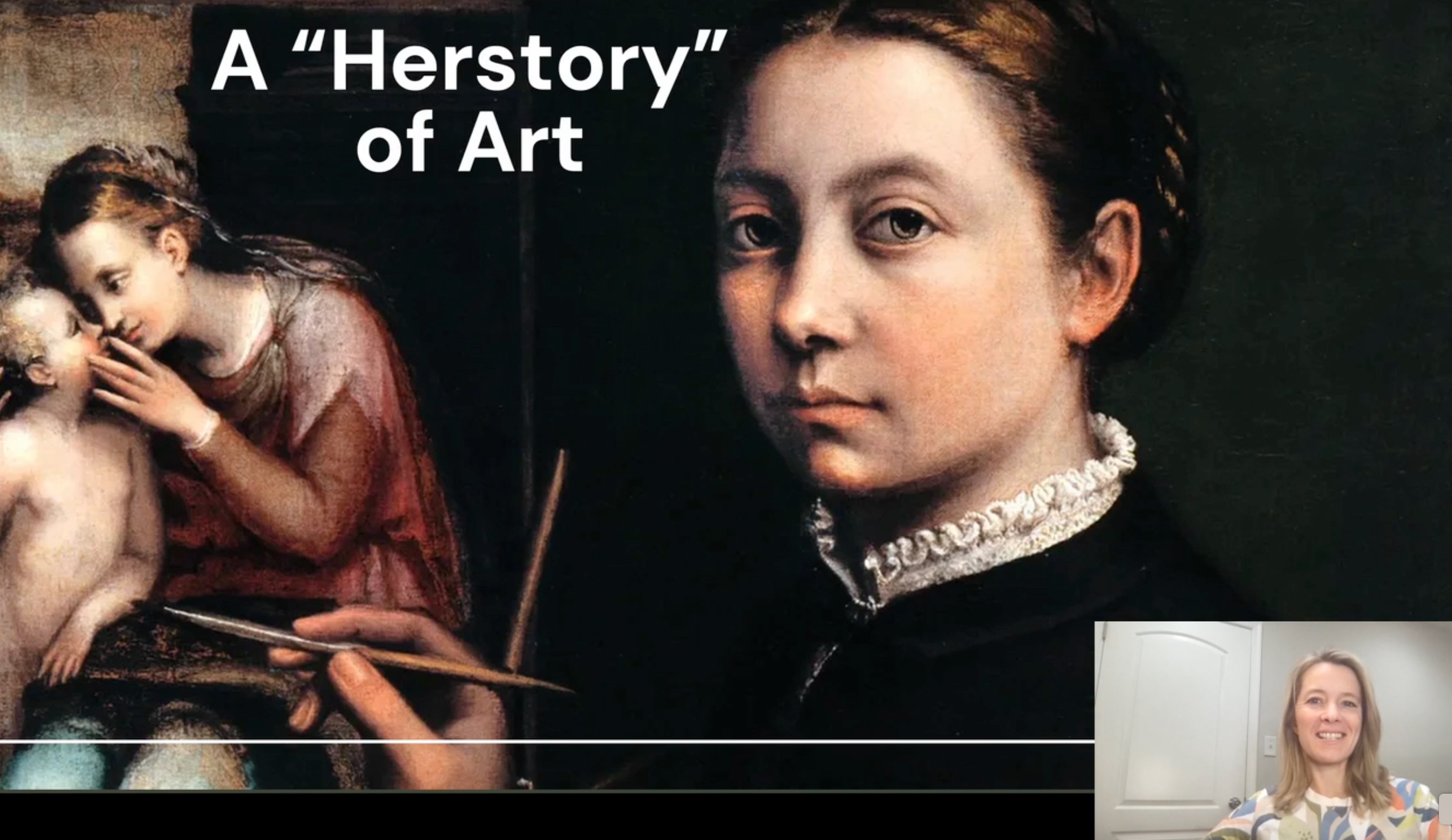 A screenshot of Amy Halliday delivering an online lecture with a self-portrait of a women artist and the label A Herstory of Art