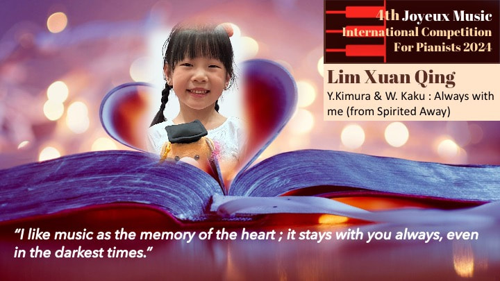 A smiling young girl with black braids and a white shirt, holding a black object, emerging from an open blue book with glowing lights in the background. The image features text about the 4th Joyeux Music International Competition for Pianists 2024, with details about Lim Xuan Qing and a quote that says, "I like music as the memory of the heart; it stays with you always, even in the darkest times."