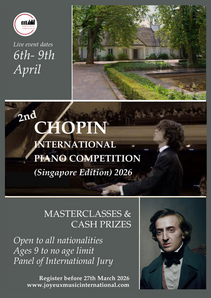 Poster advertising the 2nd Chopin International Piano Competition (Singapore Edition) 2026, featuring a young man playing the piano and details about event dates, masterclasses, cash prizes, and registration dates.