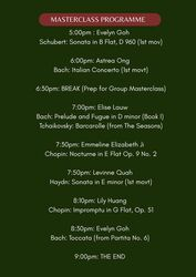 Schedule of a music masterclass program with times and names of performers, including Evelyn Goh and Lauren Quah, along with break and dinner timings.