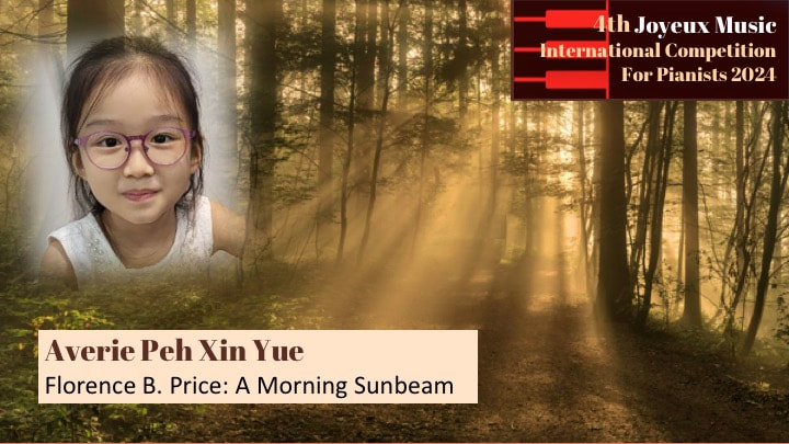 A promotional poster for a music competition featuring a young girl with glasses in a forest background with sunlight streaming through trees, text in the upper right corner about the 4th International Music Competition for Pianists 2024, and text at the bottom identifying the girl as Averie Peh Xin Yue and referencing the piece Florence B. Price: A Morning Sunbeam.