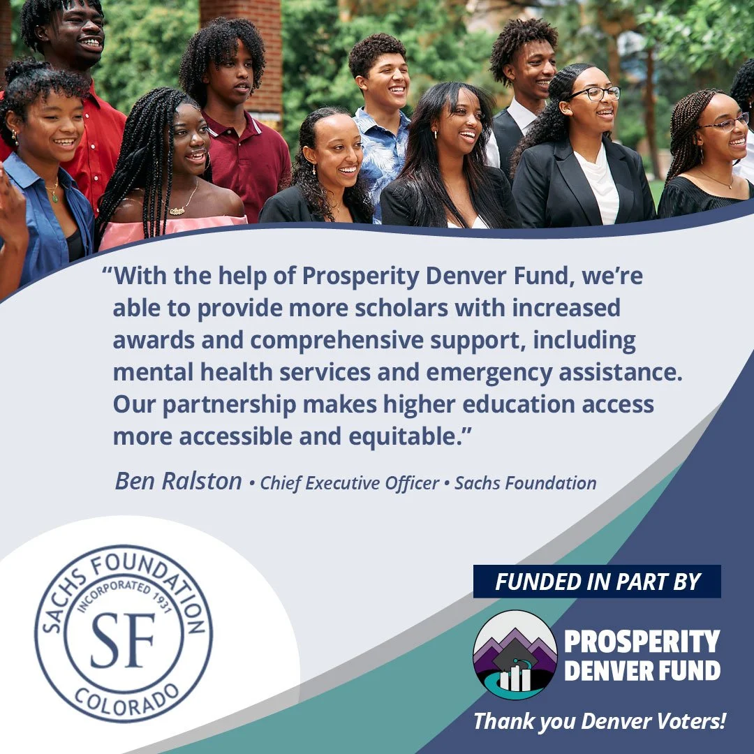 Sachs Foundation &amp; Prosperity Denver Fund: Making College an Affordable Reality