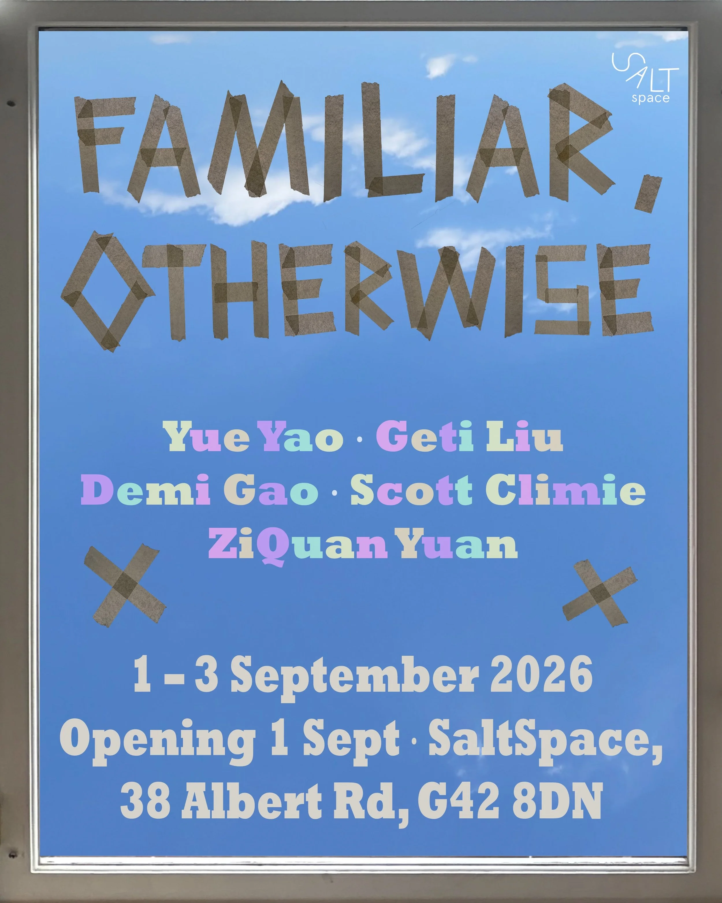 📣 SaltSpace is delighted to announce &lsquo;Familiar, Otherwise&rsquo; a group exhibition by Yue Yao, Geti Liu, Demi Gao, Scott Climie, and ZiQuan Yuan

📅 Opening Event: 1 September 2026 4pm-8pm

Exhibition Dates: 1&ndash;3 September 2026 11am-8pm
