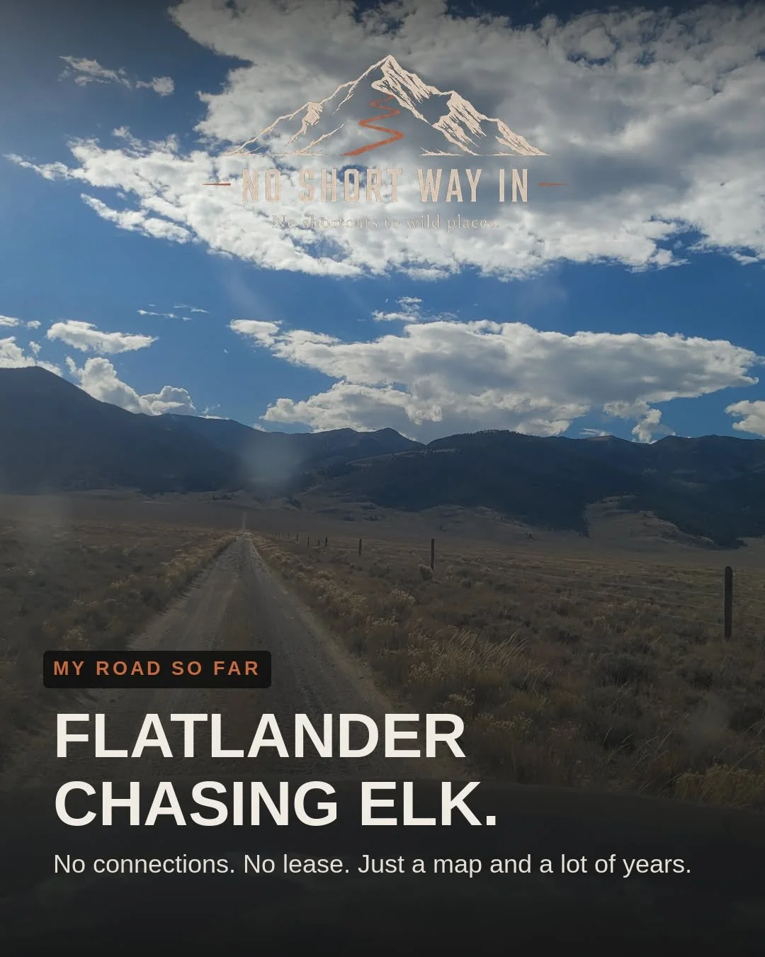 Florida flatlander chasing western elk. Here's the plan.

I didn't grow up near mountains. No connections, no leases, no head start. Just a map, a pack, and a lot of years of figuring it out the slow way.

Swipe through the road so far &mdash; and wh