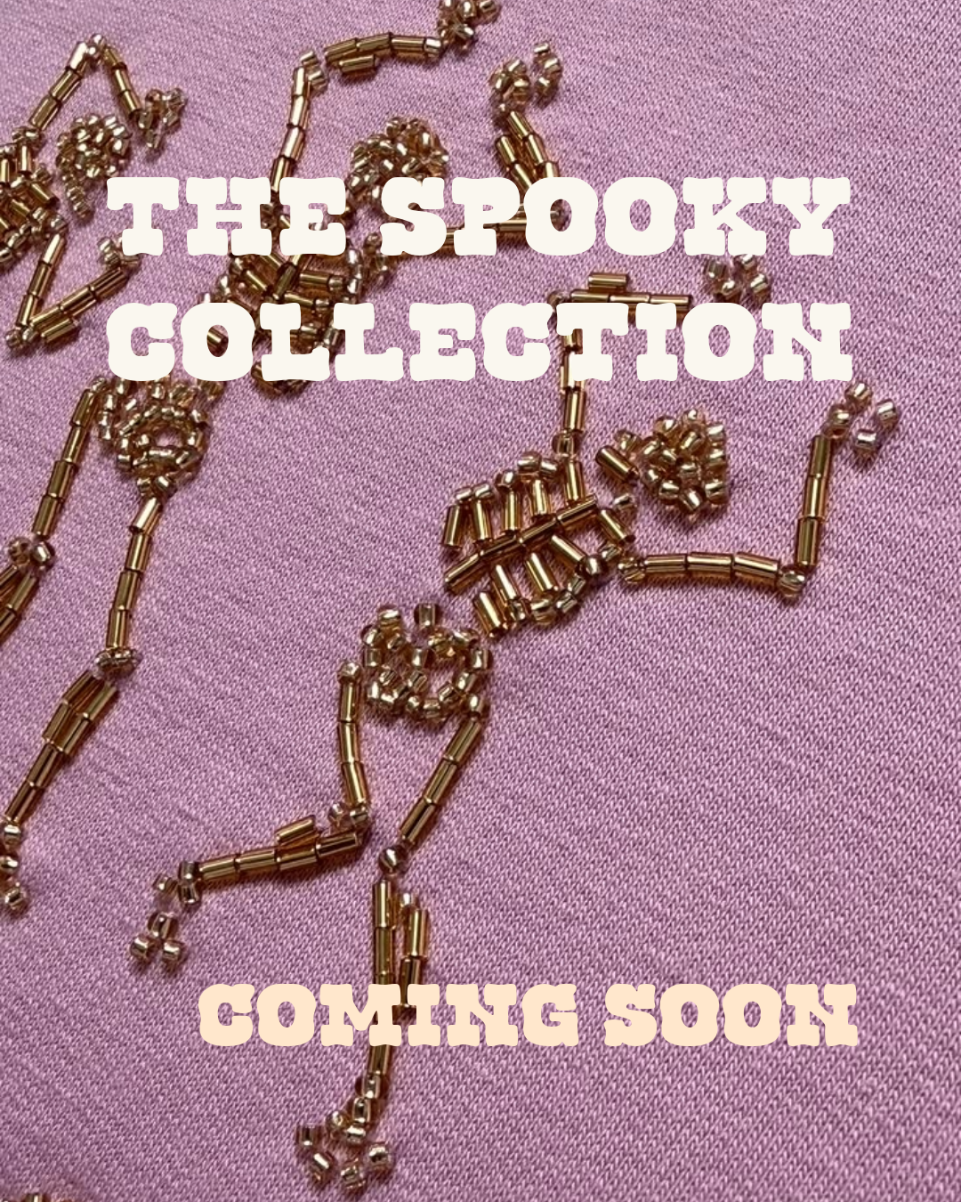 Beaded jewelry and the text 'The Spooky Collection Coming Soon' over a pink fabric background.