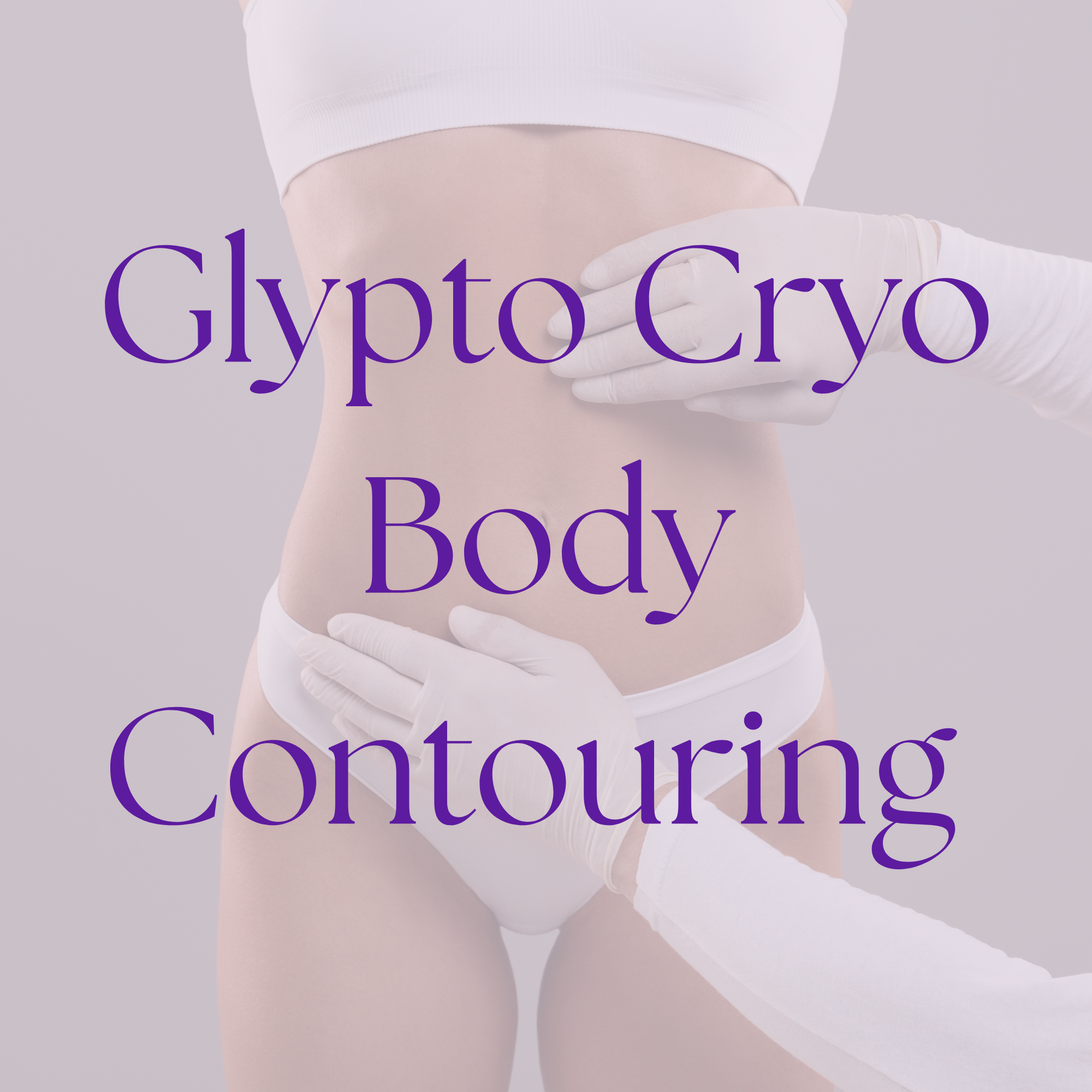 Close-up of a woman's midsection showing her abdomen and lower back, with a gloved hand gently touching her side, on a light purple background. Overlaid text reads: 'Glyto Cryo Contouring'.