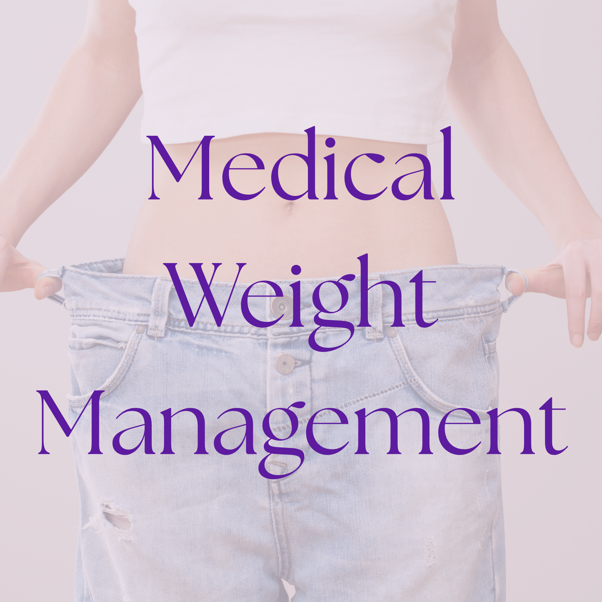 A close-up of a person's midsection wearing a white crop top and ripped light blue jeans with the words "Medical Weight Management" overlaid in purple text.
