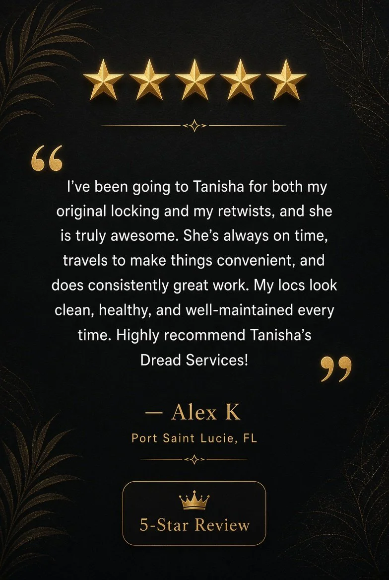 Five gold stars at the top of a black background, with gold decorative accents and a review excerpt praising Tanisha's Dread Services. The excerpt is from Alex K of Port Saint Lucie, FL, and highlights a 5-star review.