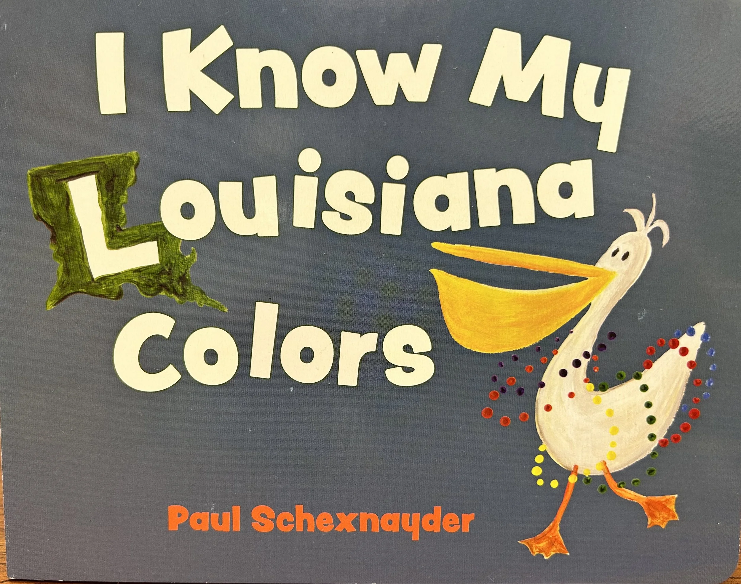 I Know My Louisiana Colors- board book-0-3 years