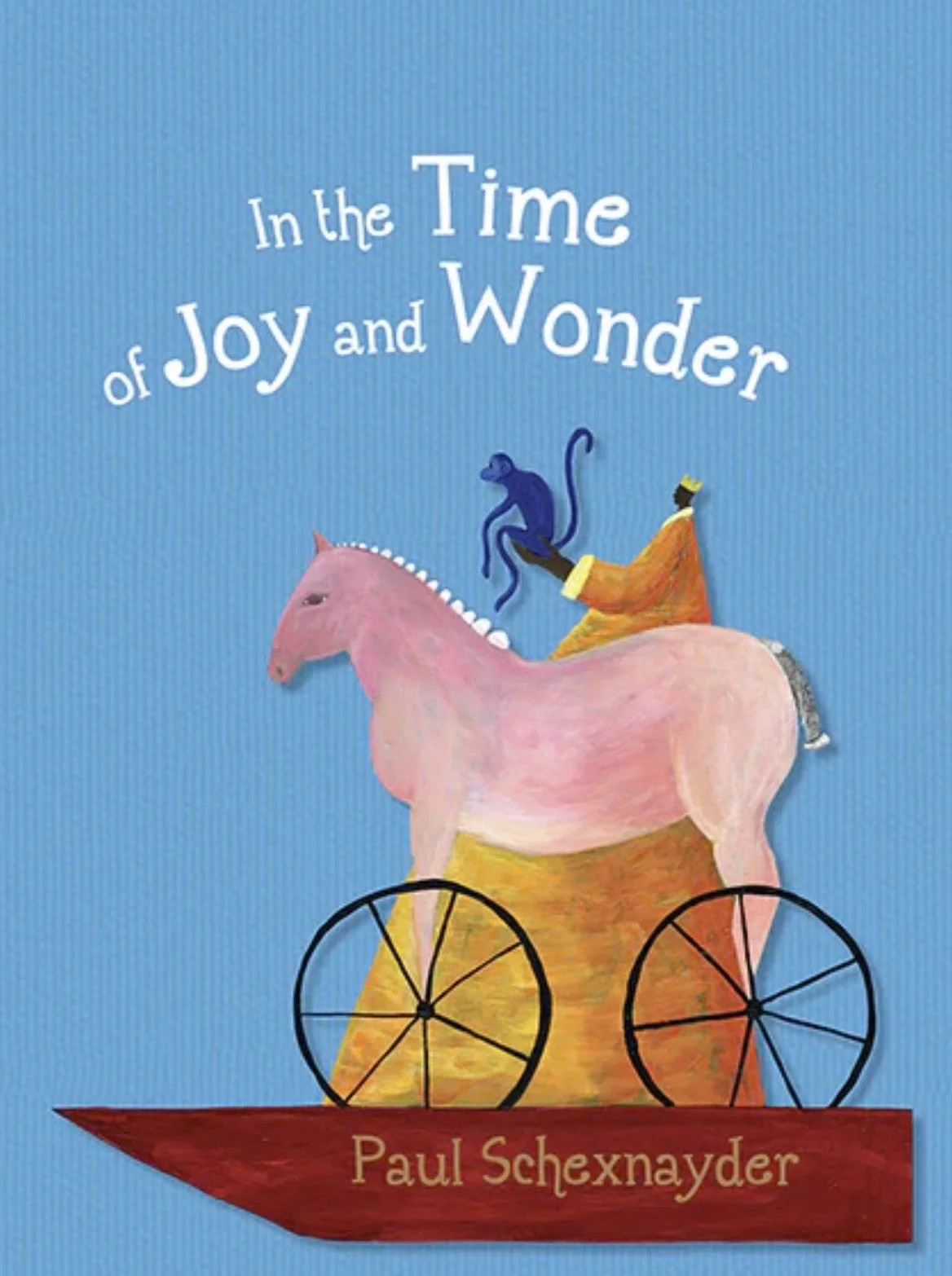 In the Time of Joy and Wonder