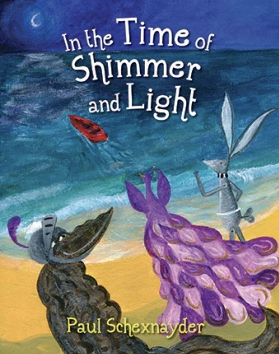 In the Time of Shimmer and Light