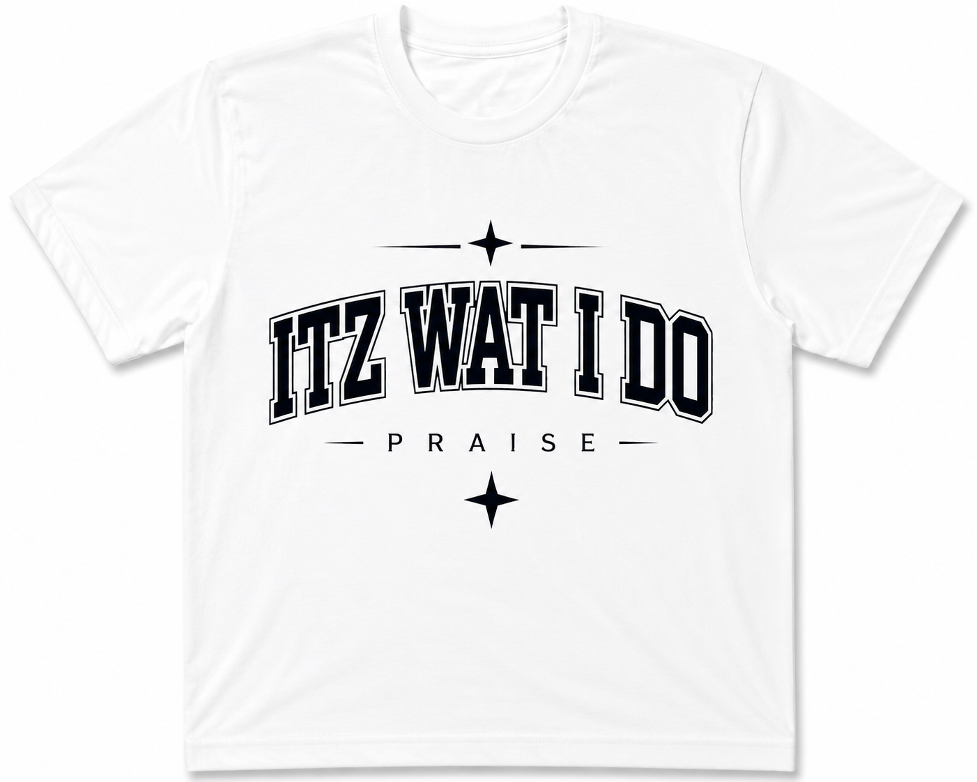 ITZ WAT I DO PRAISE/UNISEX T-SHIRT 2