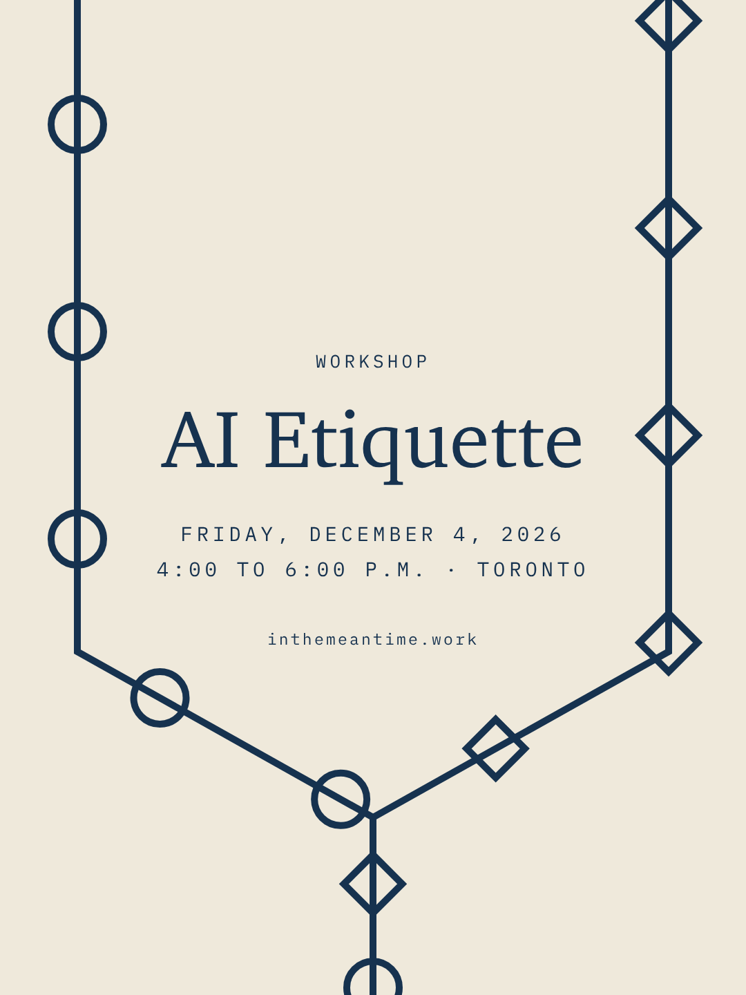 Circles and diamonds in two lanes take turns merging into one. AI Etiquette workshop, Friday, December 4, 2026, 4:00 to 6:00 p.m., Toronto.