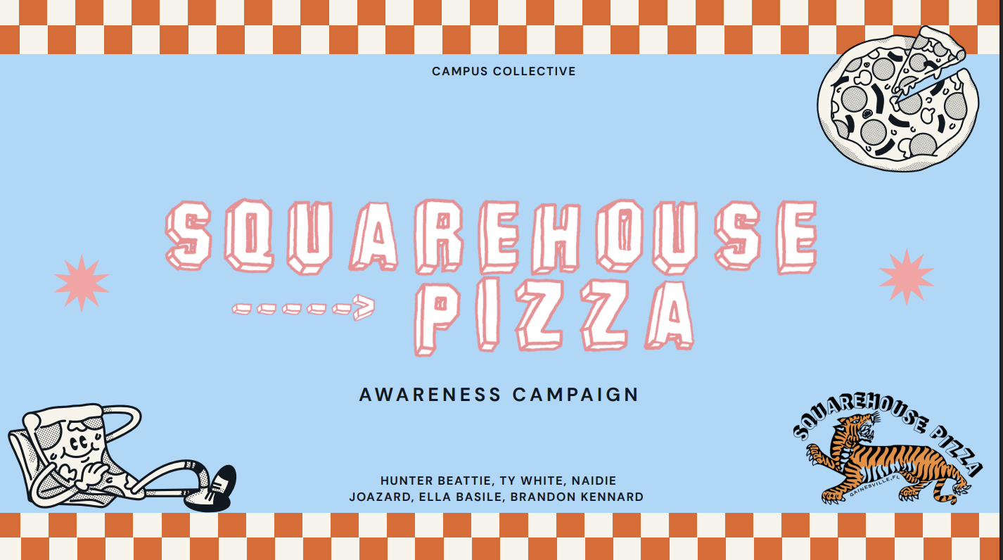 SquareHouse Pizza Awareness Campaign
