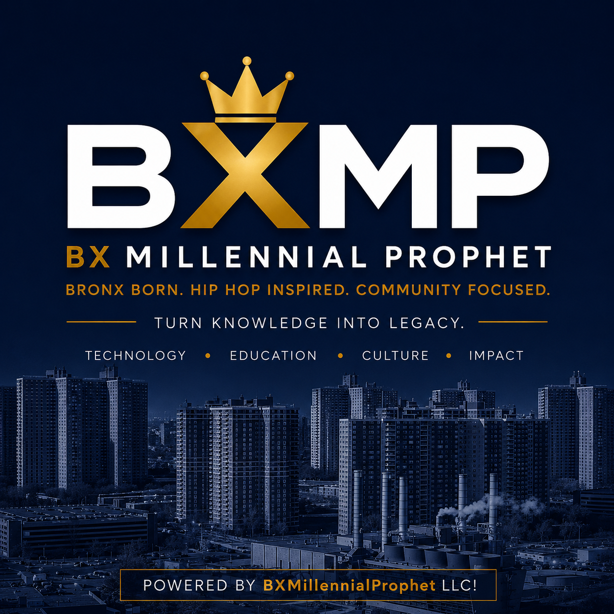 Graphic promoting BXMP, a millennial prophet inspired by hip hop from the Bronx. Features a city skyline at night, a gold crown logo, and text about technology, education, culture, and impact.