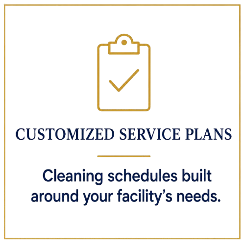 A promotional sign for customized service plans offering flexible scheduling to meet facility needs, with a clipboard and checkmark icon.