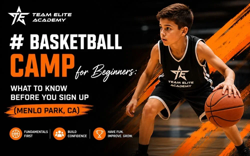 Basketball Camp for Beginners: What to Know Before You Sign Up (Menlo Park, CA)