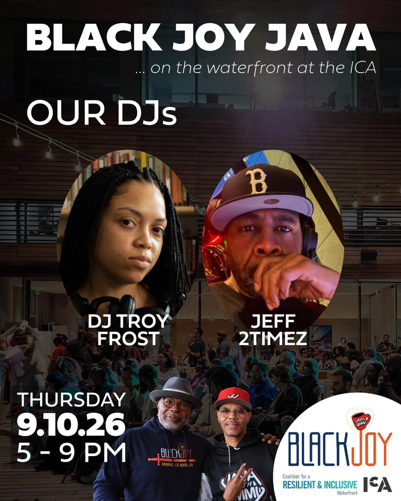 Our DJs for Thursday&rsquo;s #BlackJoyJava at the @icaboston 

@djtroyfrost @therealjeff2timez 

SEE YOU THERE!!! 

LINK TO FREE TICKETS ARE IN THE BIO