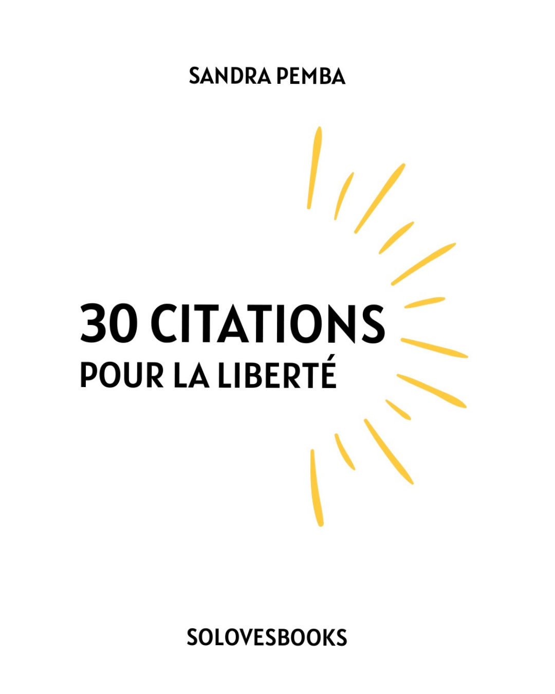 30 citations pour la liberté
