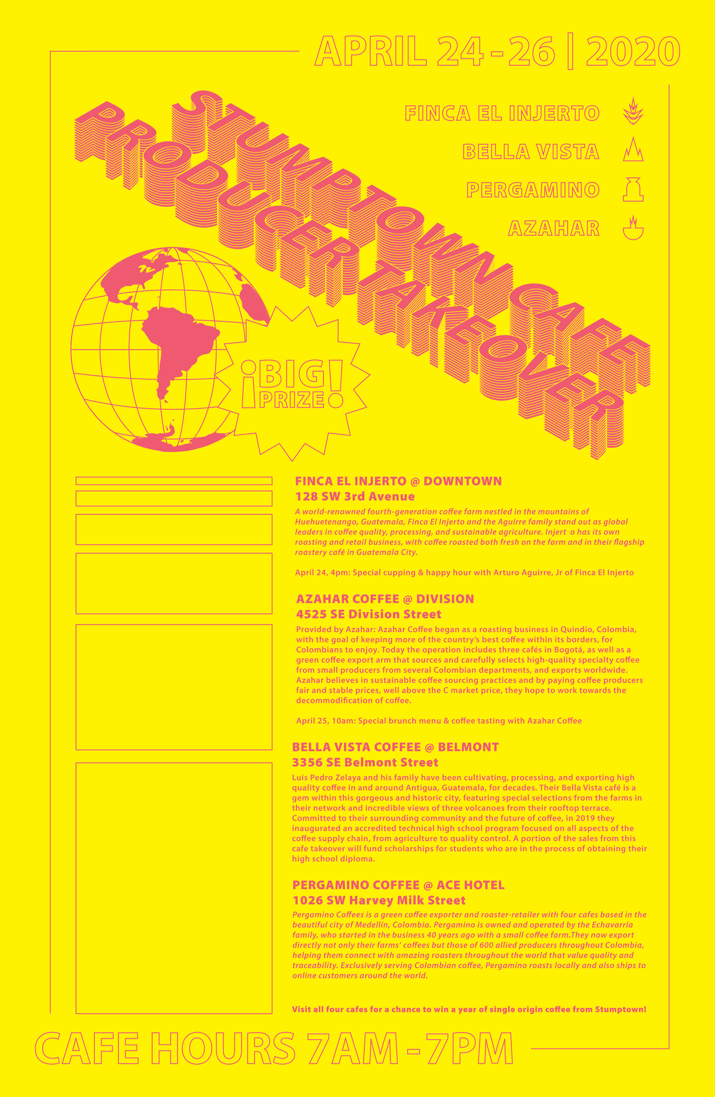 Bright yellow promotional poster advertising a coffee event from April 24 to April 26, 2020. The poster features pink 3D text, a pink globe illustration, and icons representing different coffee regions. Details about the venue, schedules, and descriptions of four coffee shops in Guatemala are included, with a note about a contest for a year of single-origin coffee from Stumptown. The poster states the cafe hours as 7 AM to 7 PM.