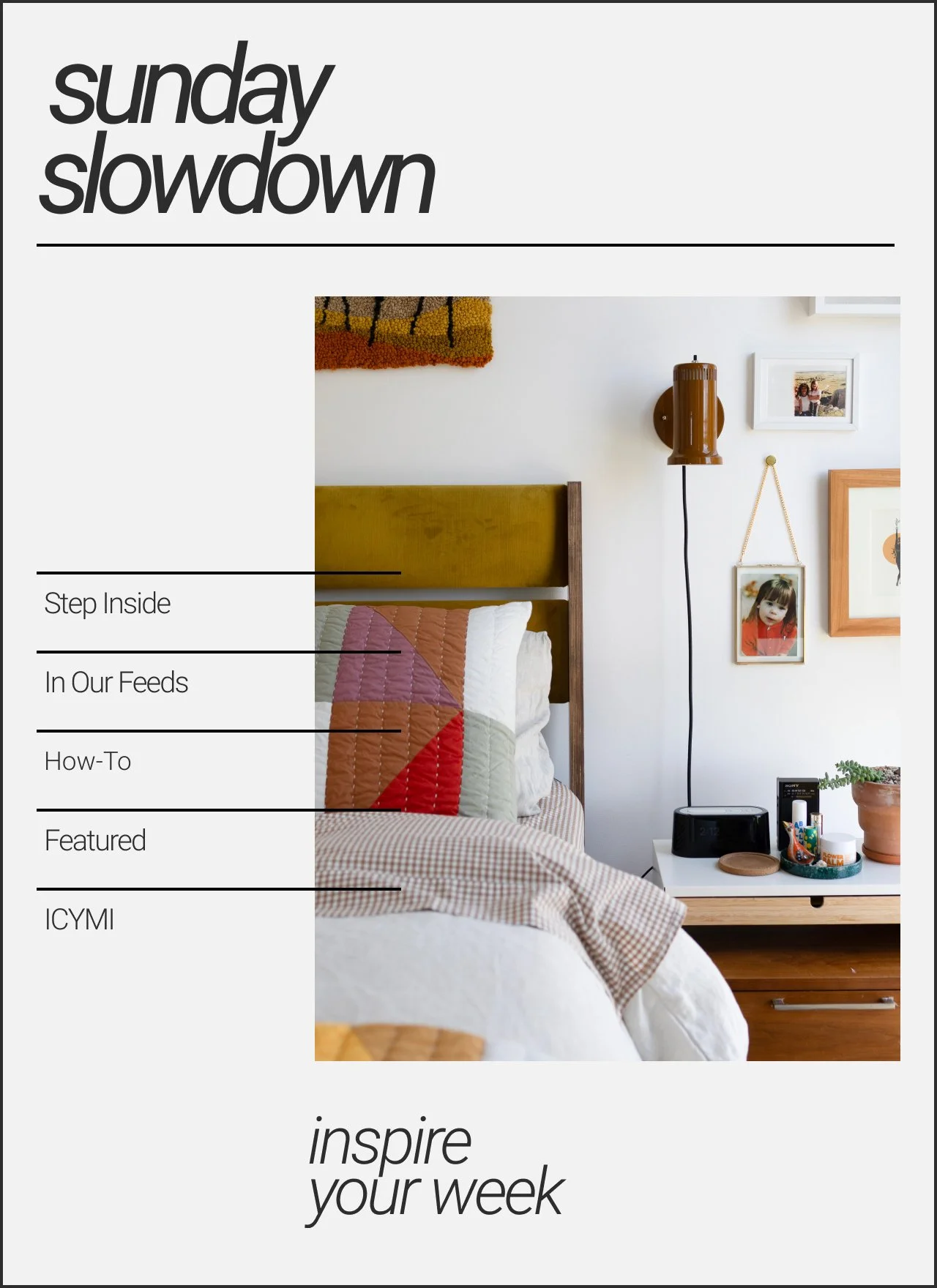 Cover page of a magazine or booklet titled 'sunday slowdown' with menu options: Step Inside, In Our Feeds, How-To, Featured, ICYMI. The background shows a cozy bedroom with a bed, pillows, a bedside table with a plant, pictures, and wall decor.