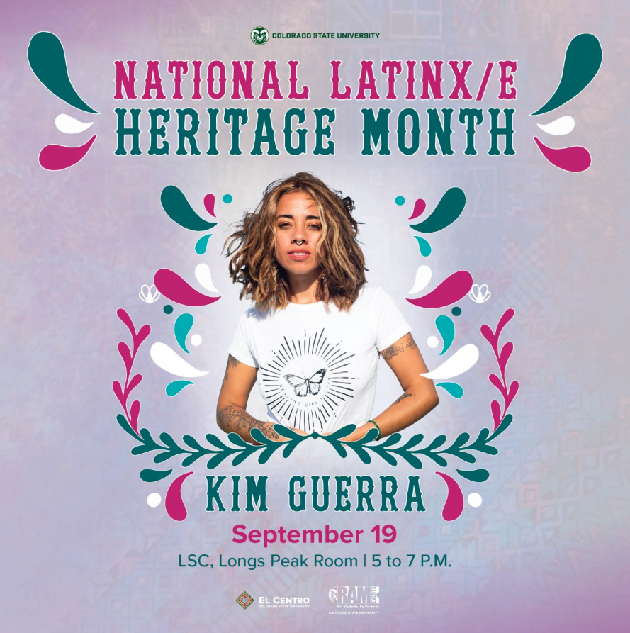 Event poster for National Latinx/e Heritage Month at Colorado State University featuring Kim Guerra, scheduled for September 19 from 5 to 7 p.m. in the LSC, Longs Peak Room. The poster has a decorative background with colorful floral and leaf designs