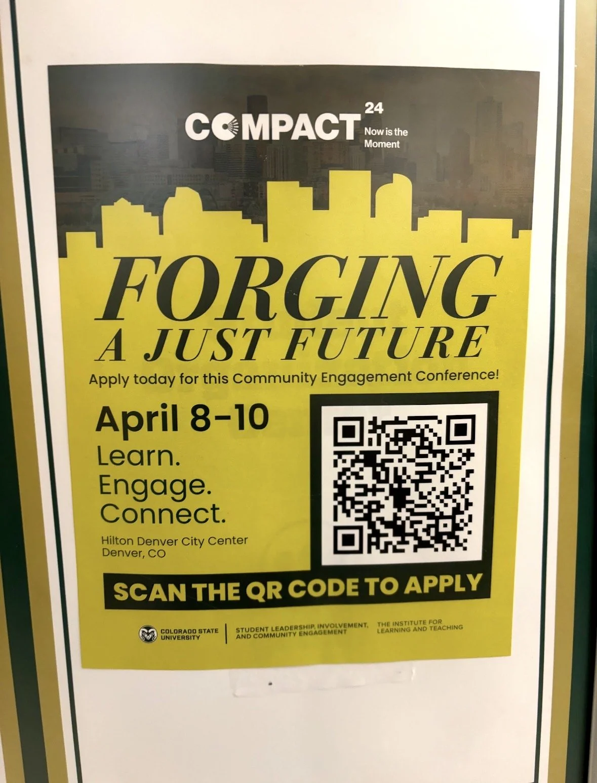 Yellow poster advertising a community engagement conference titled "Forging a Just Future," happening April 8-10 at the Hilton Denver City Center in Denver, Colorado. It includes a QR code for application and features logos of Colorado State Universi
