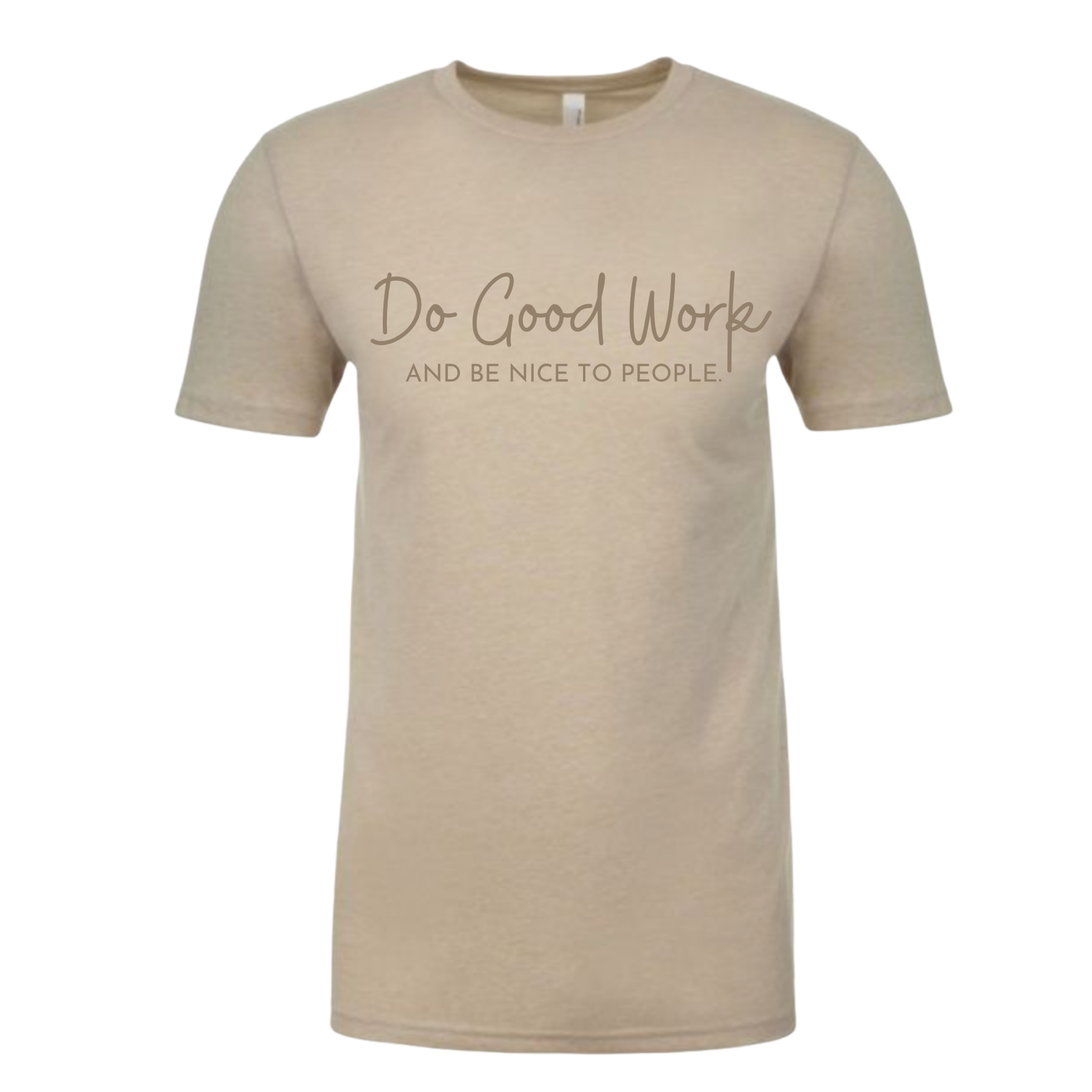 Tan 'Do Good Work' T-Shirt- Adult
