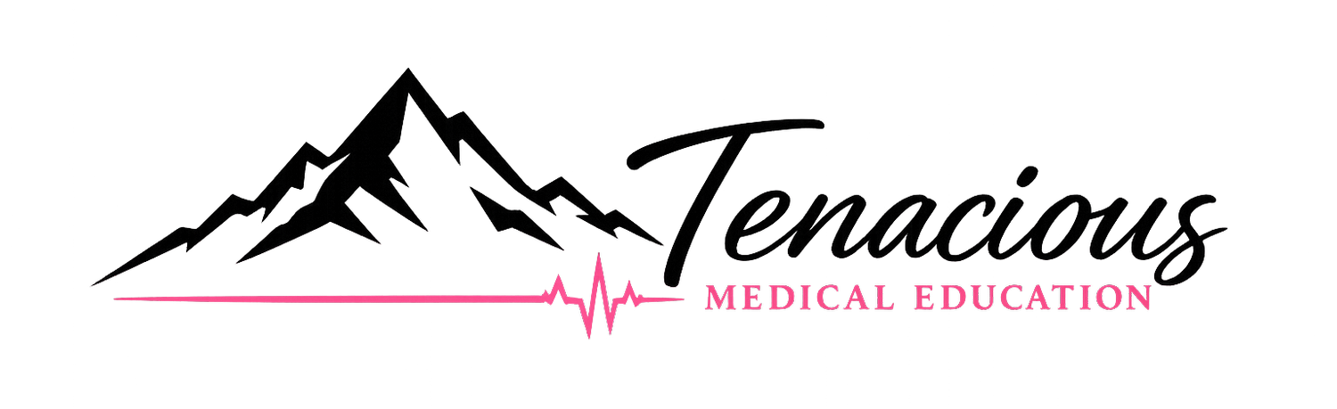 Tenacious Medical Education