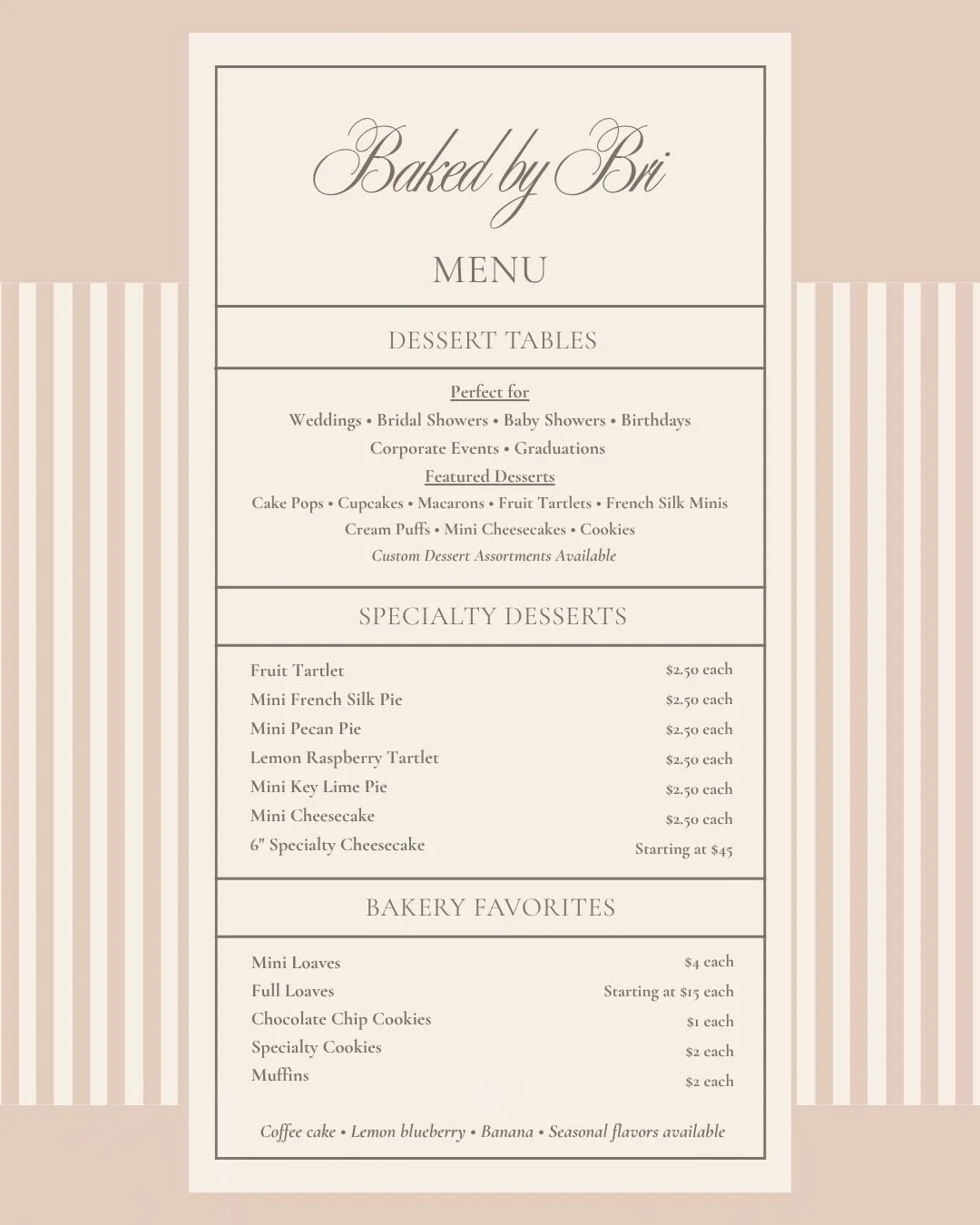 Menu from Baked by Bri featuring dessert tables, specialty desserts, and bakery favorites, including cakes, pies, cookies, and muffins in a beige and striped design.