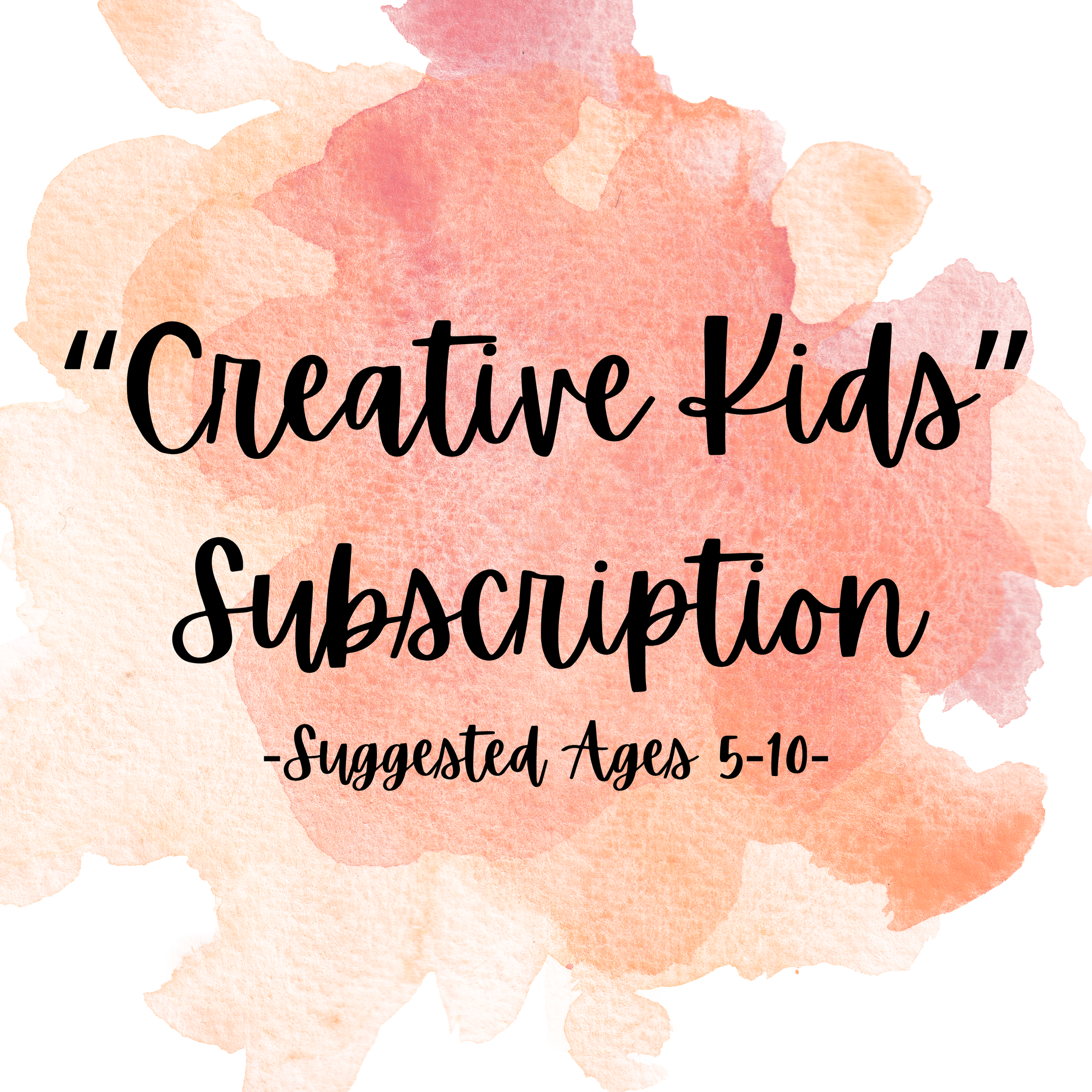 "Creative Kids" Monthly Subscription