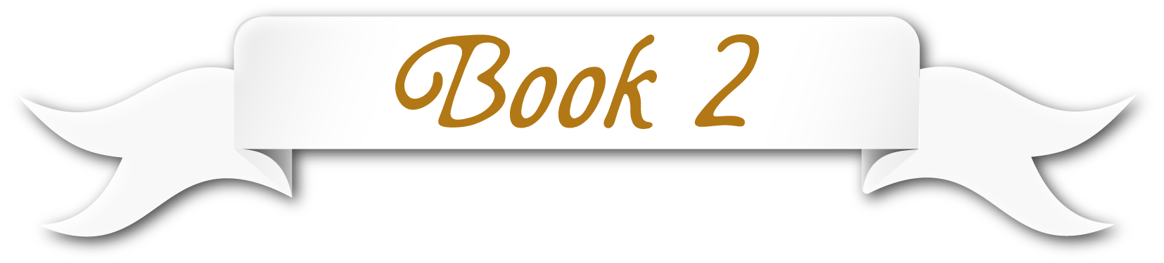 A white ribbon that reads 'Book 2' in gold cursive text.