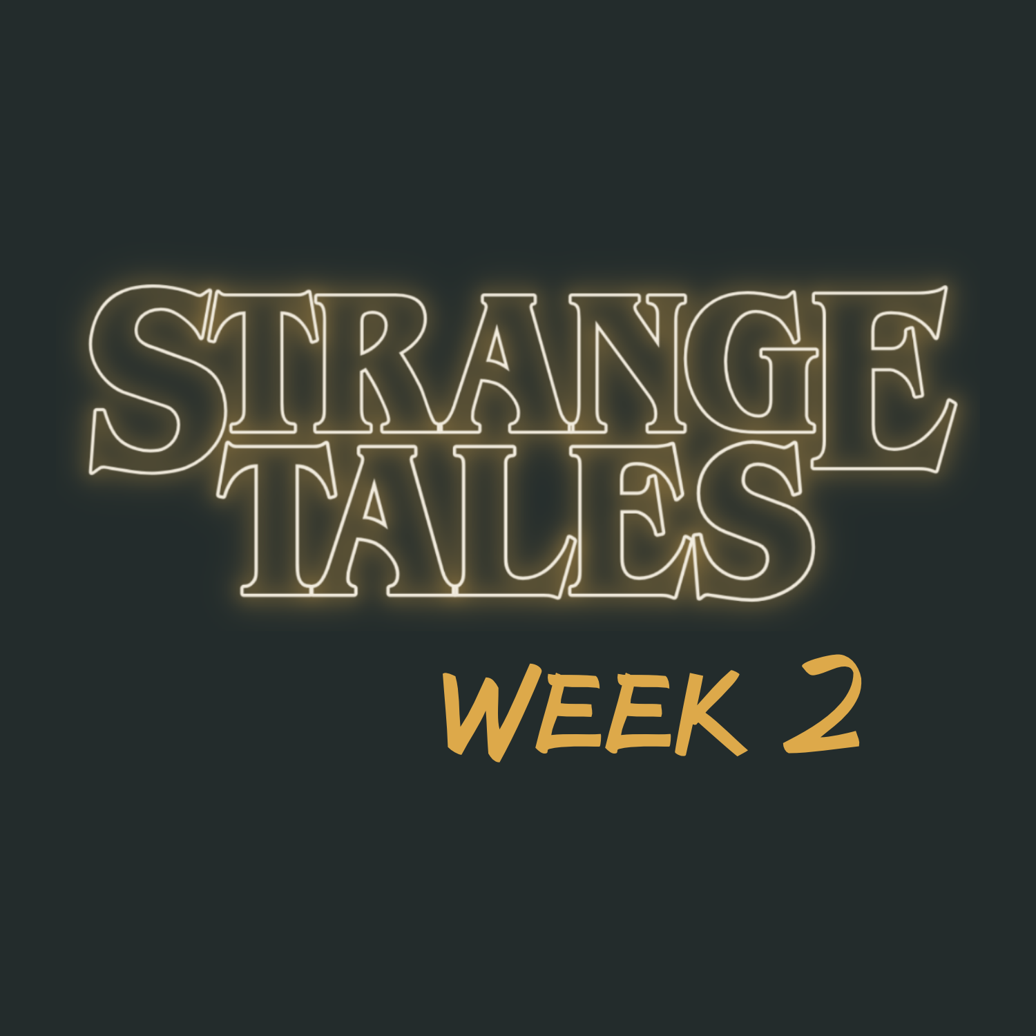 Strange Tales, Week 2