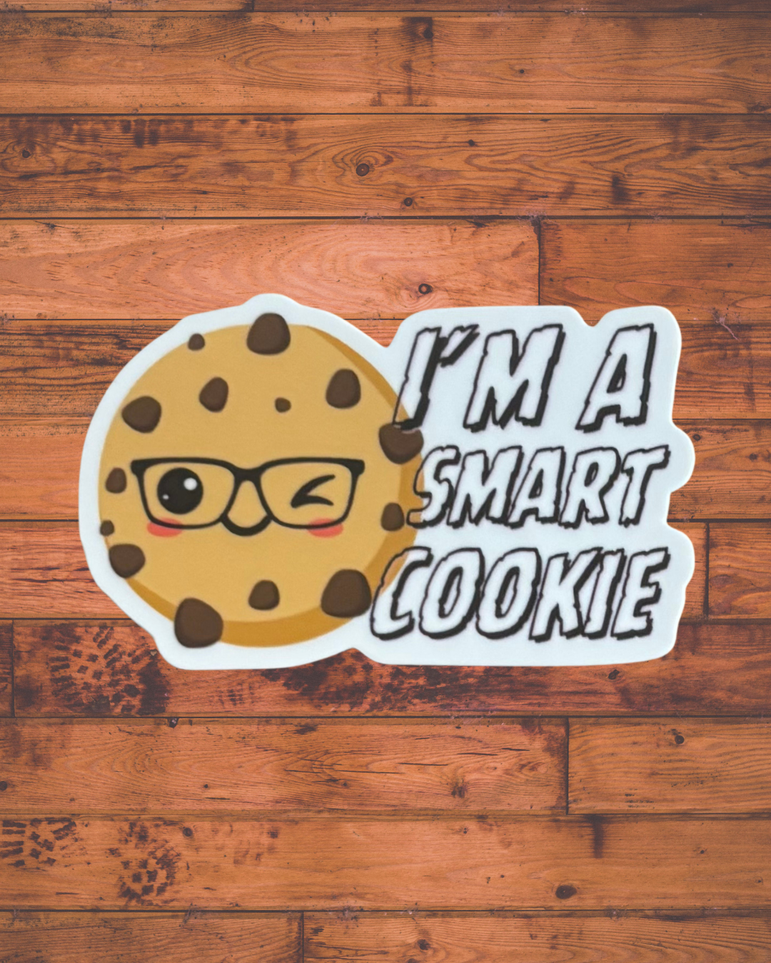 I'm a Smart Cookie Sticker