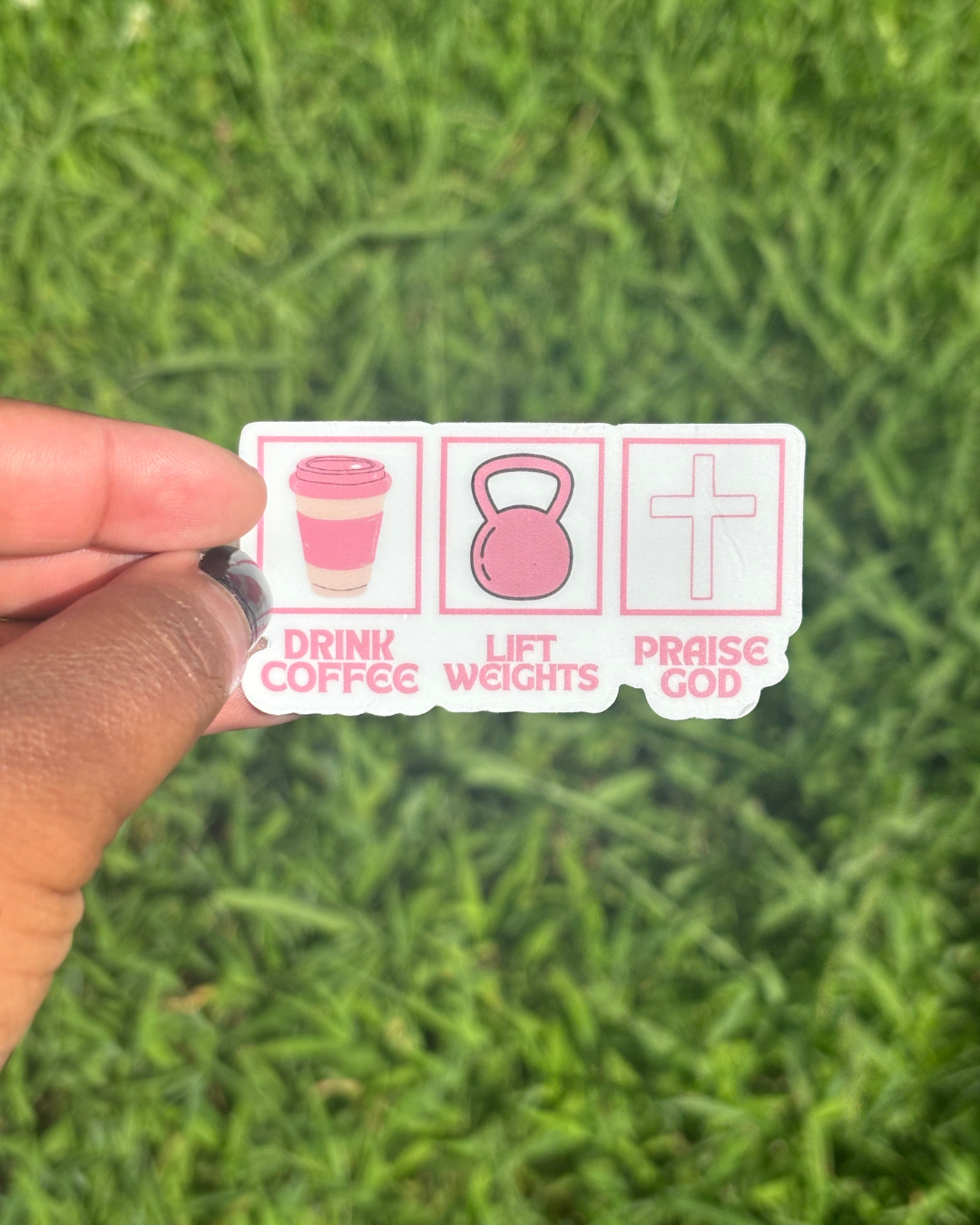 Drink Coffee Lift Weight Praise God Outside.png