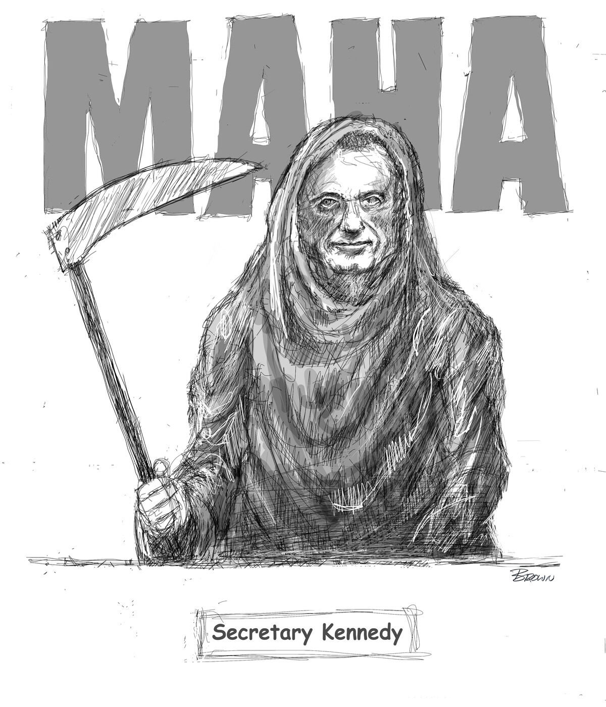 A sketch of a person dressed as the Grim Reaper holding a scythe, in front of a large text that says "MLA" and a sign that reads "Secretary Kennedy."