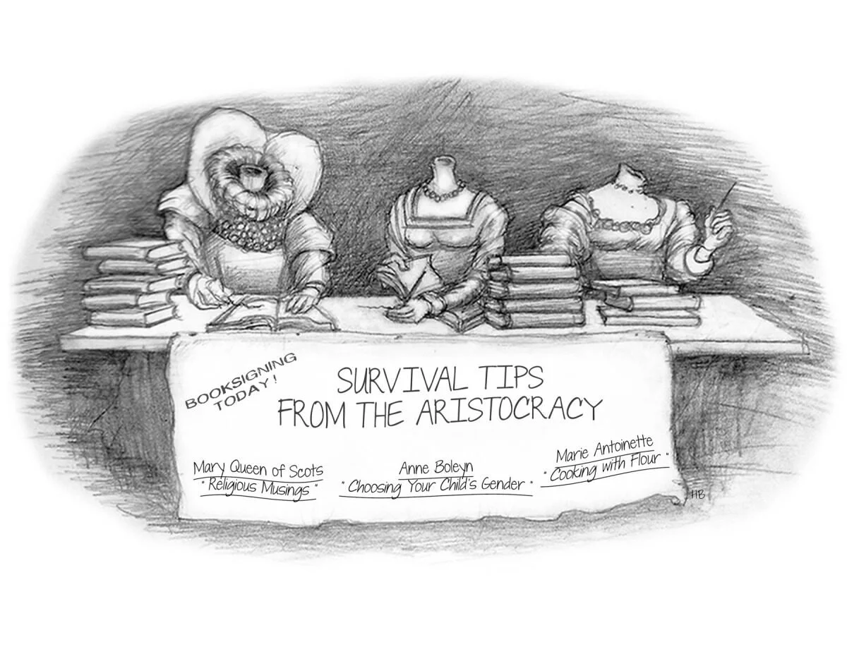 A pencil sketch of three anthropomorphic animals sitting behind a table with stacks of books. The table has a sign that reads: "SURVIVAL TIPS FROM THE ARISTOCRACY," with topics like "RELIGIOUS MUSINGS," "CHOOSING YOUR CHILD'S GENDER," and "COOKING WI