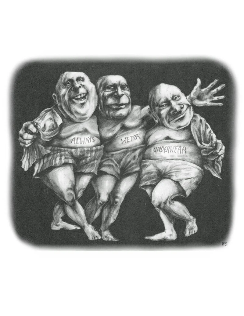 Cartoon drawing of three elderly men with large heads and exaggerated facial features, wearing underwear with slogans 'Always', 'Wear', and 'Underwear' on their shirts, standing close together with arms around each other.
