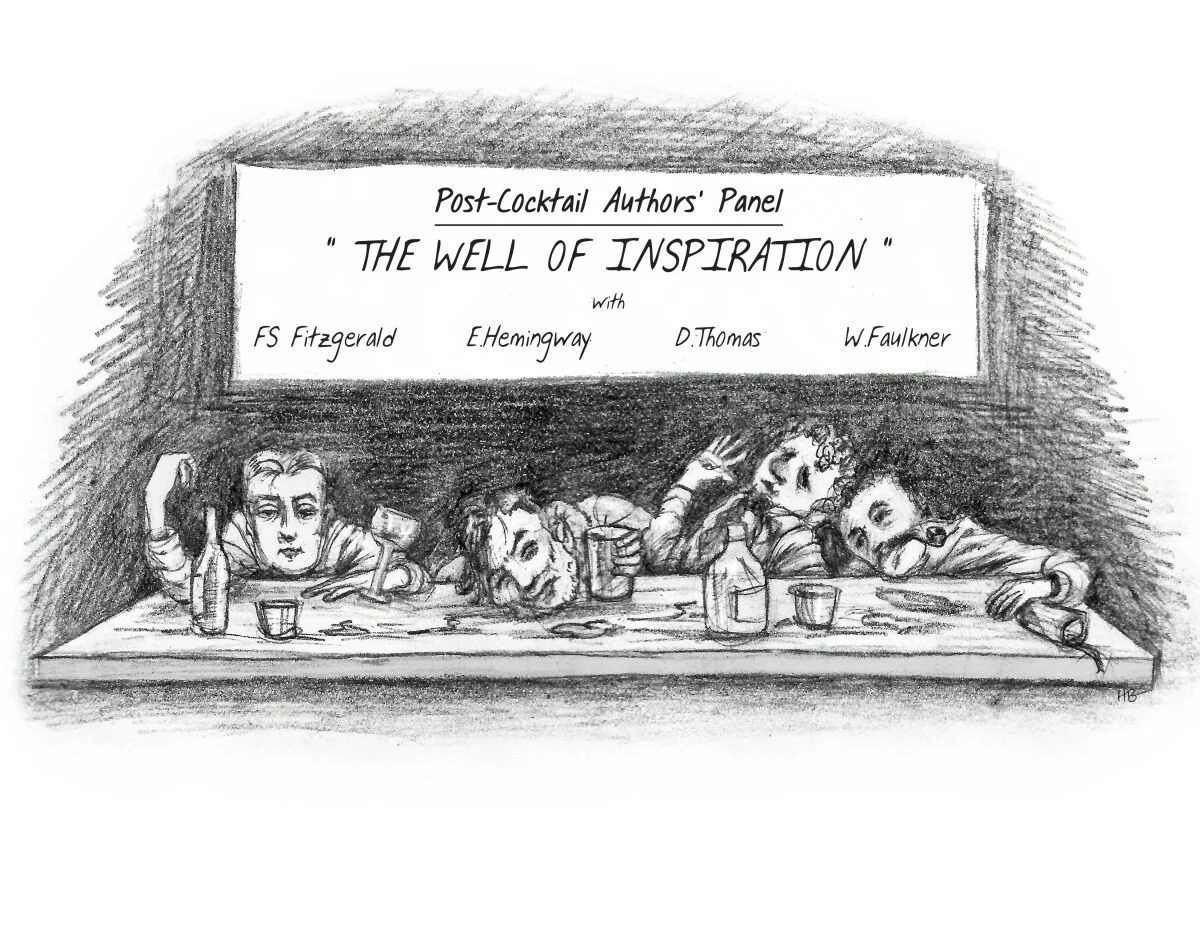 A sketch of four authors sitting at a bar with a sign behind them reading "Post-Cocktail Authors' Panel: The Well of Inspiration" and their names: FS Fitzgerald, E. Hemingway, D. Thomas, W. Faulkner.