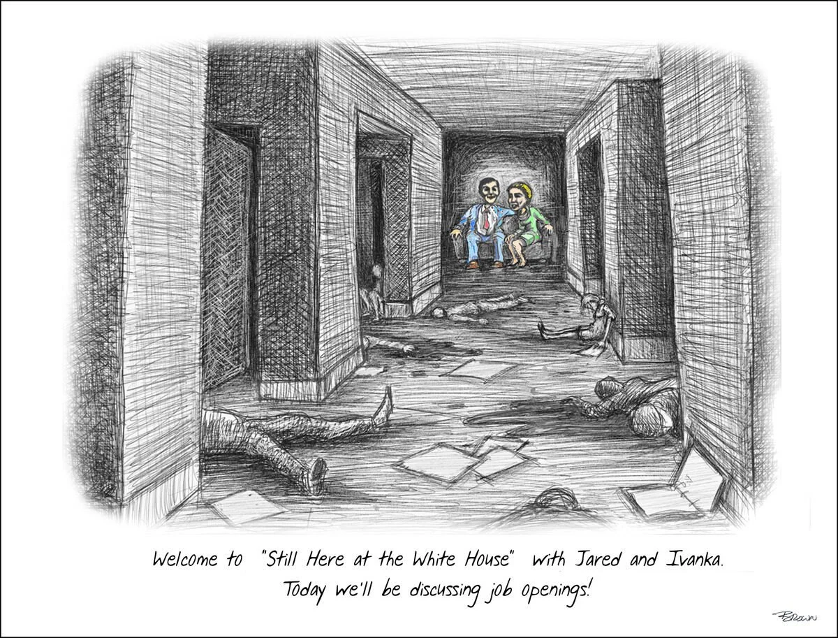 A sketch of a hallway with disheveled floors and fallen people, leading to a staircase at the end with two illustrated characters, Jared and Ivanka, smiling and sitting together. The caption reads: "Welcome to 'Still Here at the White House' with Jar