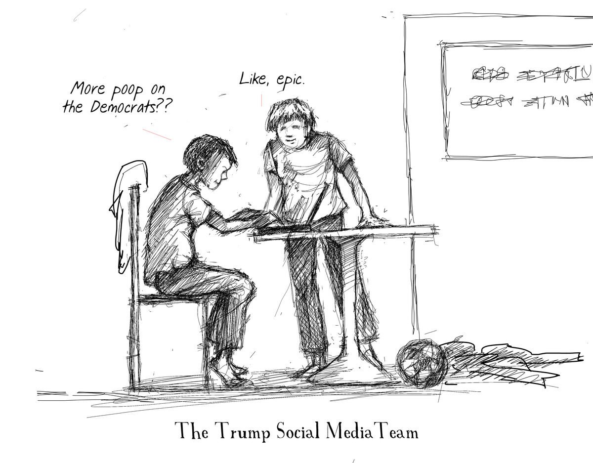 A sketch of two young boys in a classroom. One is sitting on a chair, pointing at a book, while the other is standing with text saying 'Like, epic.' on his shirt. The boy on the chair has a speech bubble that says 'More poop on the Democrats??' and t