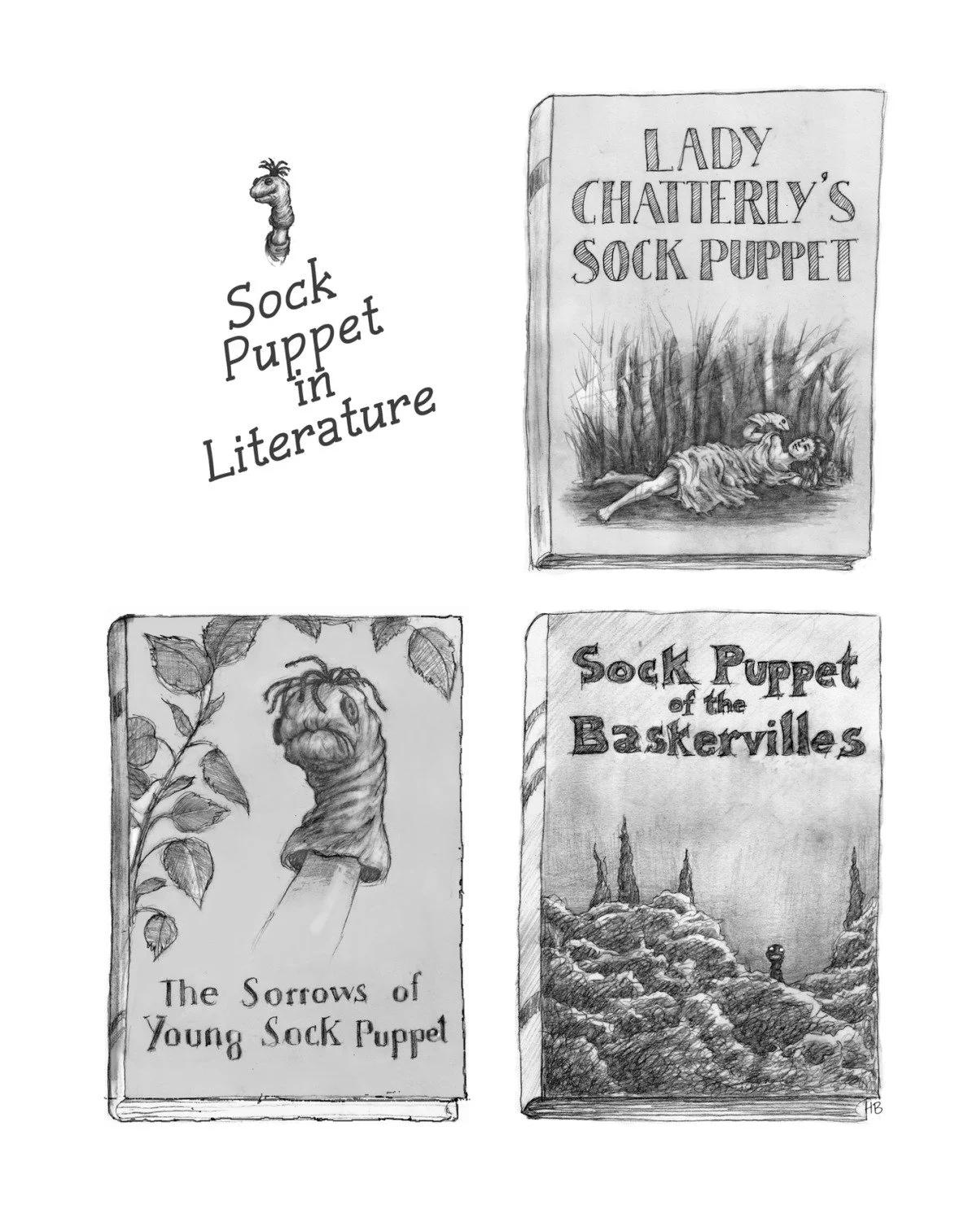 Black and white sketch of four book covers about sock puppets, including titles: 'Lady Chatterly's Sock Puppet', 'The Sorrows of Young Sock Puppet', 'Sock Puppet of the Baskervilles', and 'Sock Puppet in Literature', with illustrations of sock puppet