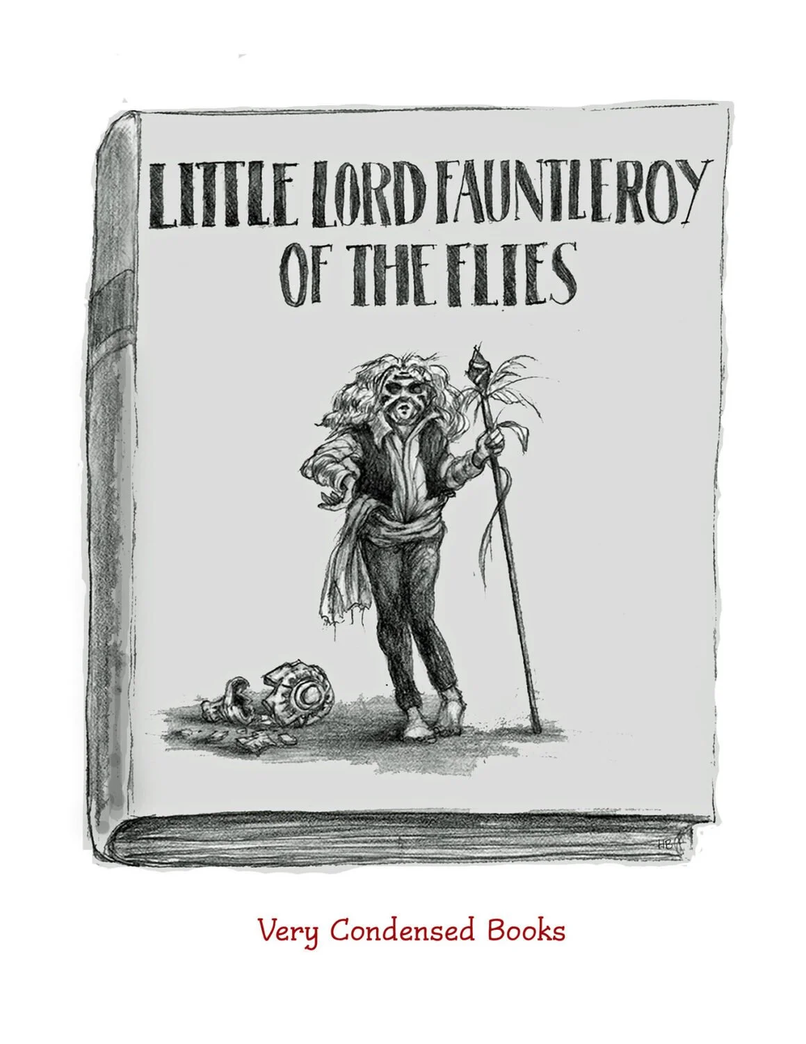 Drawing of a book titled "Little Lord Fauntleroy of the Lilies" with a whimsical illustration of a young person in vintage clothing holding a staff, standing next to a fallen gear and rocks. "Very Condensed Books" is written at the bottom.