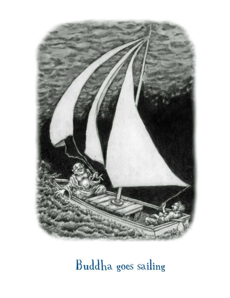 Black and white drawing of a boat with two characters, one resembling Buddha, sailing on water. The boat has large sails, and the water appears turbulent. The caption reads "Buddha goes sailing."