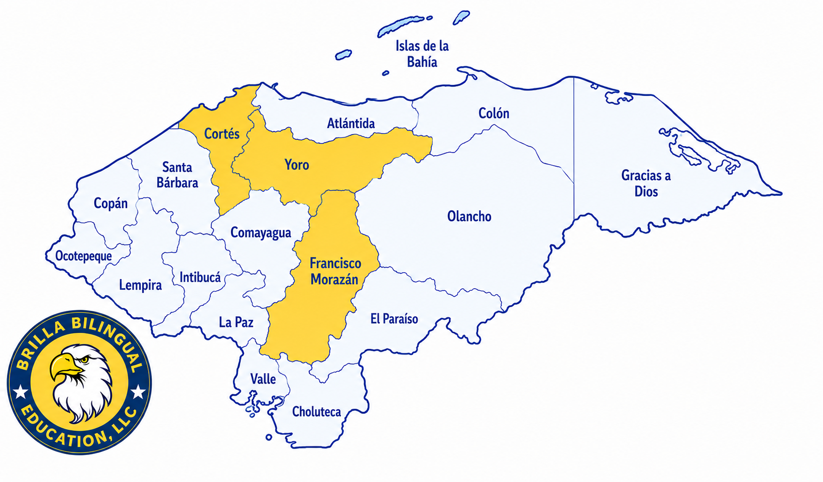 Map of Honduras highlighting the departments of Cortés, Yoro, and Francisco Morazán in yellow. Other departments are outlined in blue and labeled. The map features the label 'Gracias a Dios' on the eastern coast and 'Islas de la Bahía' near the northern coast. The bottom left corner contains a circular logo with an eagle and the text 'Brilla Bilingual Education, LLC'.