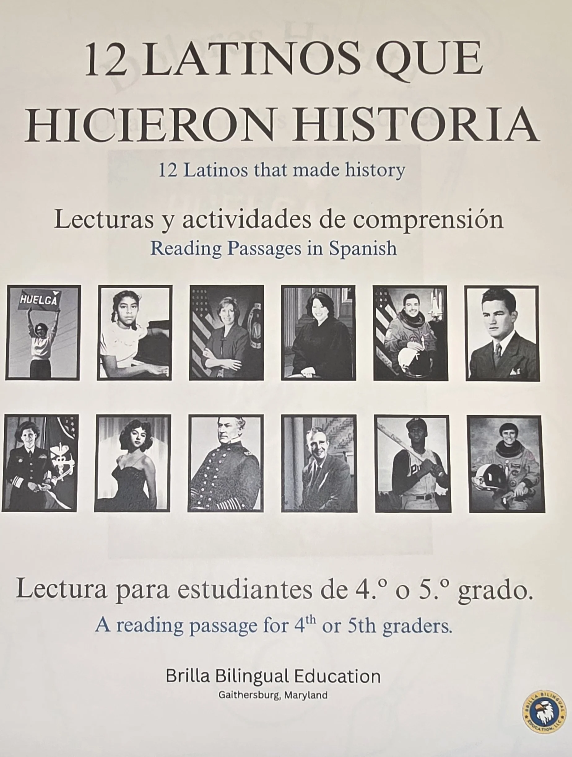 12 Latinos Who Made History. Reading passages in Spanish with questions for 4th and/or 5th graders.