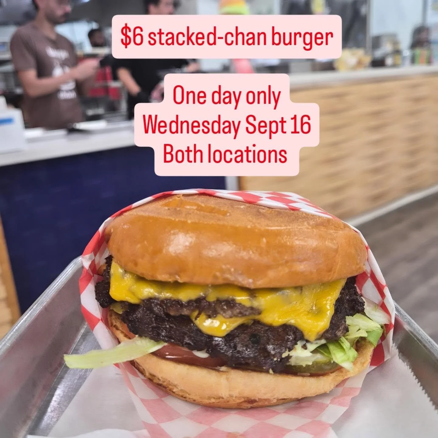 🍔 TOMORROW. $6. ONE DAY ONLY.

The stacked-chan is back for just $6 tomorrow! 🔥

Wednesday, September 16, we're serving up one of our burgerchan favorites for ONLY $6 at both Galleria + Heights.

But this one's about more than a great burger. ❤️

T